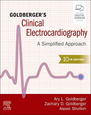 Goldberger's Clinical Electrocardiography: A Simplified Approach by Goldberger, Ary L.