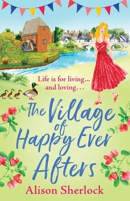 The Village of Happy Ever Afters by Sherlock, Alison