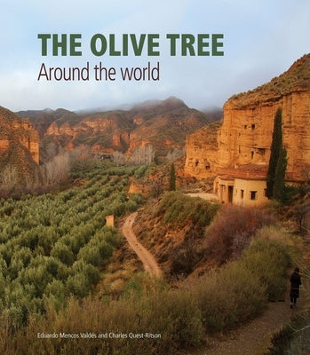 The Olive Tree: Around the World by Quest-Ritson, Charles