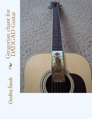 Gregorian chant for DADGAD Guitar by Sarek, Ondrej