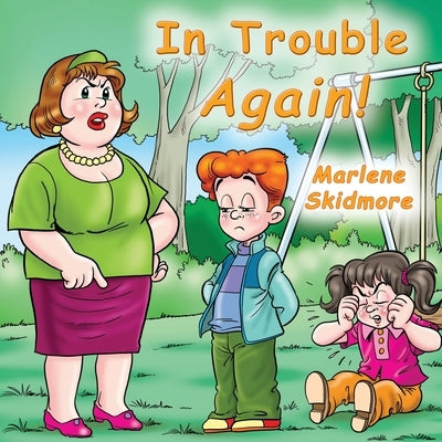 In Trouble Again! by Skidmore, Marlene