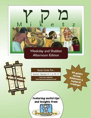 Bar/Bat Mitzvah Survival Guides: Miketz (Weekdays & Shabbat pm) by Michaelson Majs, Elliott