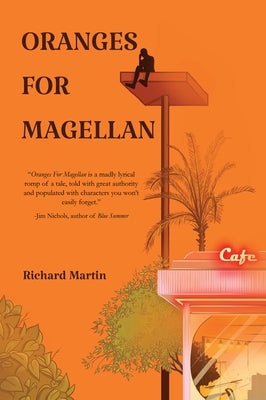 Oranges for Magellan by Martin, Richard
