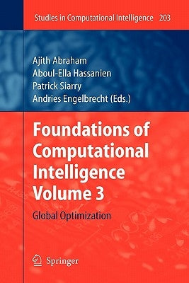 Foundations of Computational Intelligence Volume 3: Global Optimization by Abraham, Ajith