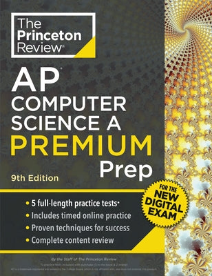 Princeton Review AP Computer Science a Premium Prep, 9th Edition: For the New 2026 Exam: 5 Practice Tests + Digital Practice Online + Content Review by The Princeton Review