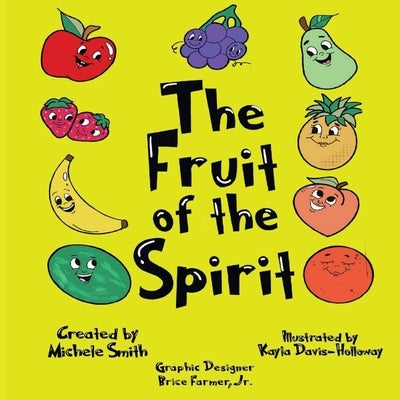 The Fruit of the Spirit by Smith, Michele D.