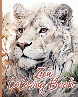 Zen Coloring Book For Mindful People: Anxiety and Stress Relief Animal Coloring Book for Adults and Teens by Nguyen, Thy