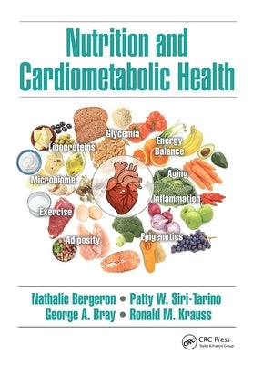 Nutrition and Cardiometabolic Health by Bergeron, Nathalie