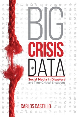 Big Crisis Data by Castillo, Carlos