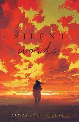 SILENT words by Forever, Always and