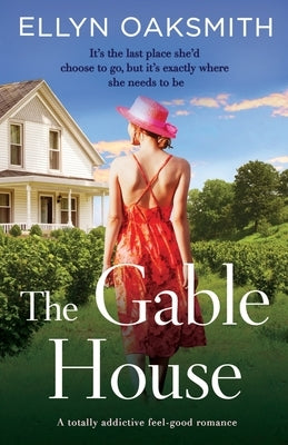 The Gable House: A totally addictive feel-good romance by Oaksmith, Ellyn