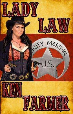 Lady Law by Farmer, Ken