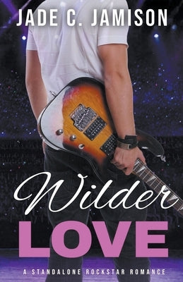 Wilder Love by Jamison, Jade C.
