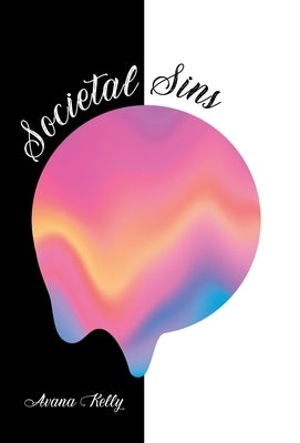 Societal Sins by Kelly, Avana