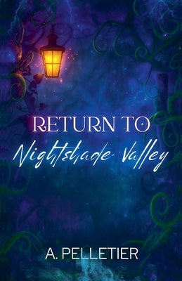 Return To Nightshade Valley by Pelletier, A.