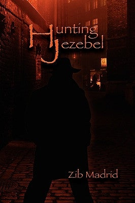 Hunting Jezebel by Madrid, Zib