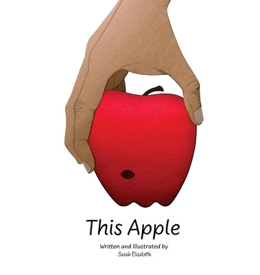 This Apple by Ginier, Sarah Elizabeth