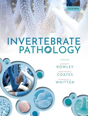 Invertebrate Pathology by Rowley, Andrew F.