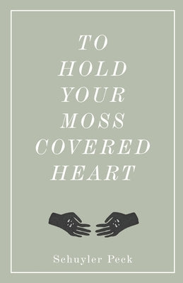 To Hold Your Moss-Covered Heart by Press, Recenter
