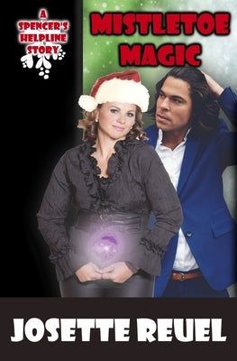 Mistletoe Magic by Reuel, Josette