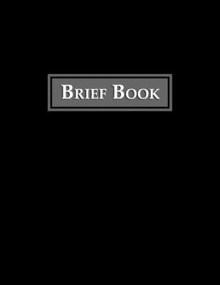 Brief Book: Case Review Brief Template - 100 Cases by Phrontistery Publishing