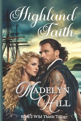 Highland Faith by Hill, Madelyn
