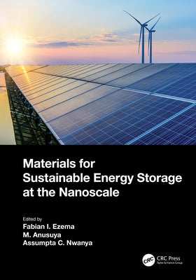 Materials for Sustainable Energy Storage at the Nanoscale by Ezema, Fabian Ifeanyichukwu