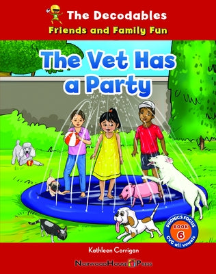 The Vet Has a Party by Corrigan, Kathleen