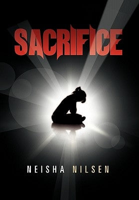 Sacrifice by Nilsen, Neisha