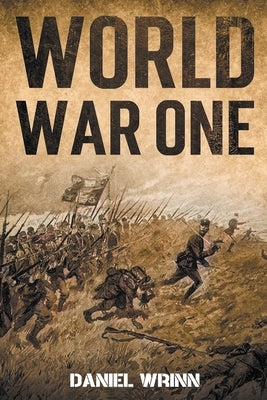 World War One by Wrinn, Daniel