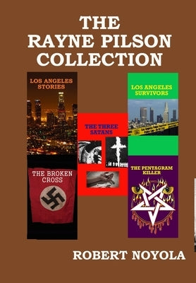 The Rayne Pilson Collection by Noyola, Robert