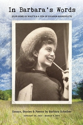 In Barbara's Words by Scheiber, Barbara