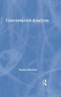 Conversation Analysis by Markee, Numa