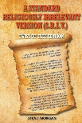 A Standard Religiously Irrelevant Version (S.R.I.V) Twist of Fate Edition by Morgan, Steve