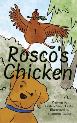 Rosco's Chicken by Taylor, Lesley-Anne