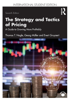 The Strategy and Tactics of Pricing: A Guide to Growing More Profitably International Student Edition by Müller, Georg