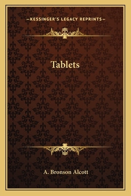 Tablets by Alcott, A. Bronson