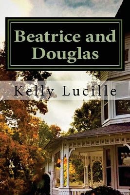 Beatrice and Douglas by Lucille, Kelly