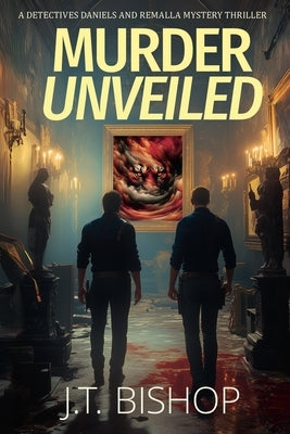 Murder Unveiled by Bishop, J. T.