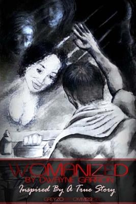 Womanized by Garron, Dwayne
