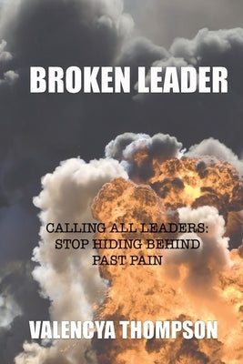 Broken Leader by Thompson, Valencya