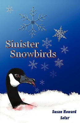 Sinister Snowbirds by Solar, Susan Howard