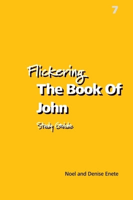 Flickering The Book Of John by Enete, Noel