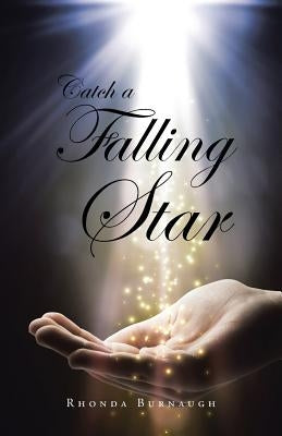 Catch a Falling Star by Burnaugh, Rhonda