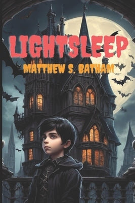 Lightsleep by Batham, Matthew S.