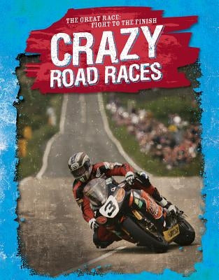 Crazy Road Races by Mason, Jennifer