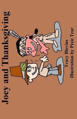 Joey and Thanksgiving by Blevins, Tracy