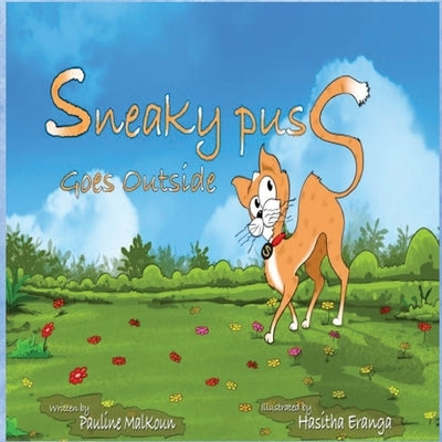 Sneaky Puss Goes Outside by Malkoun, Pauline