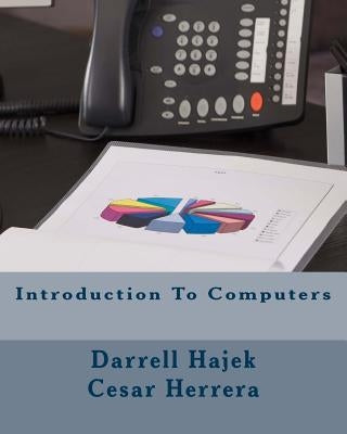 Introduction To Computers by Herrera, Cesar