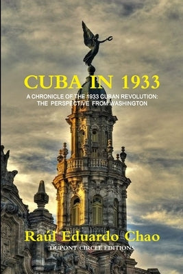 Cuba in 1933 by Chao, Raúl Eduardo